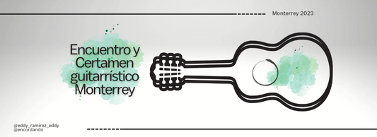 Encuentro y Certamen Guitarrístico Monterrey 2023