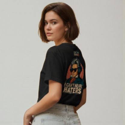 Camiseta "I can't hear haters" | Unisex