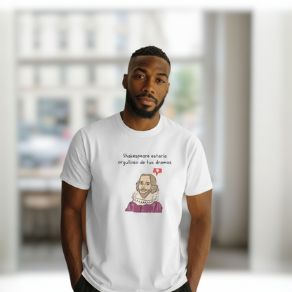 Camiseta "Shakespeare vs tus dramas" | Unisex | Blanca