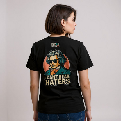 Camiseta "I can't hear haters" | Unisex